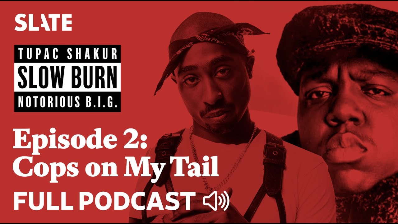 Cops on My Tail | S3 Ep. 2: Slow Burn Podcast