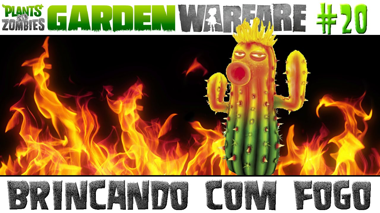 Plants vs. Zombies Garden Warfare #20 - Brincando com Fogo