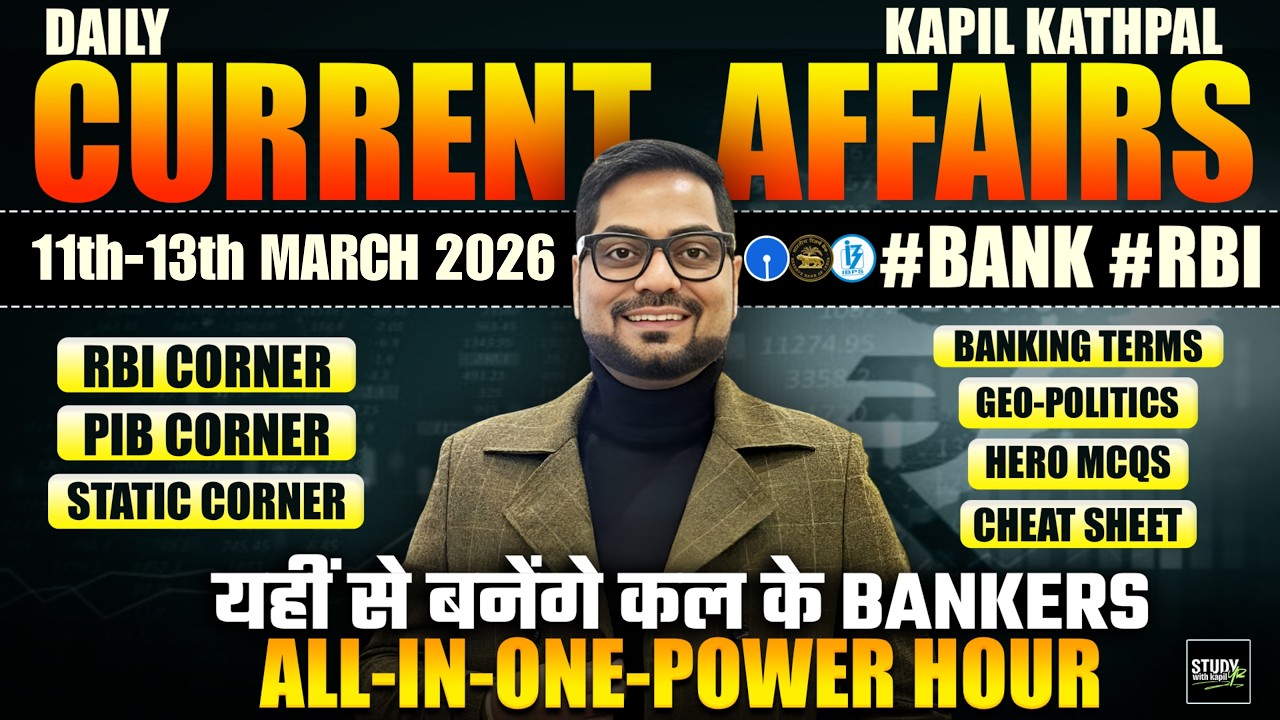 11th-13th March 2026 Current Affairs Today | Bank Exams 2026 Current Affairs | Kapil Kathpal