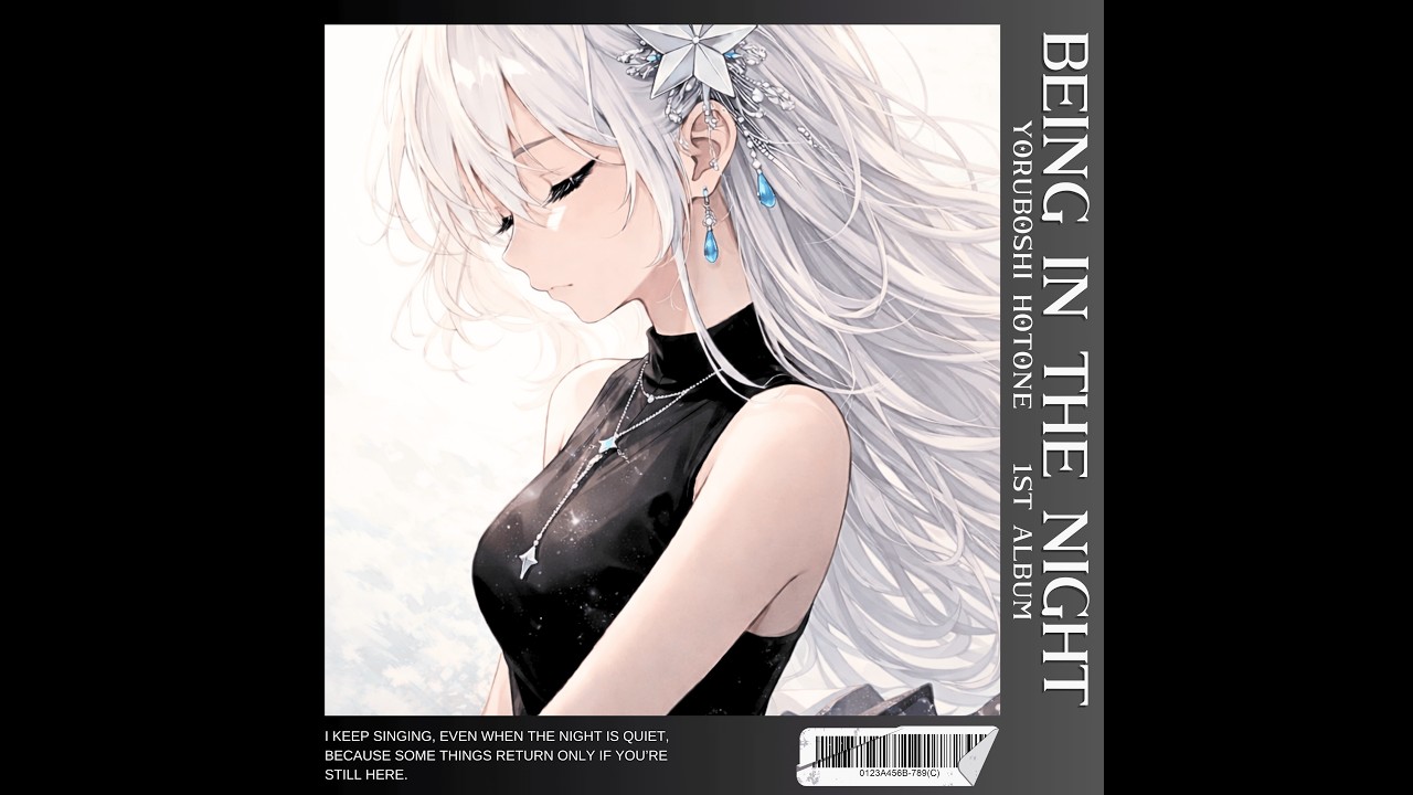 夜星ほとね–1st ALBUM「BEING IN THE NIGHT」
