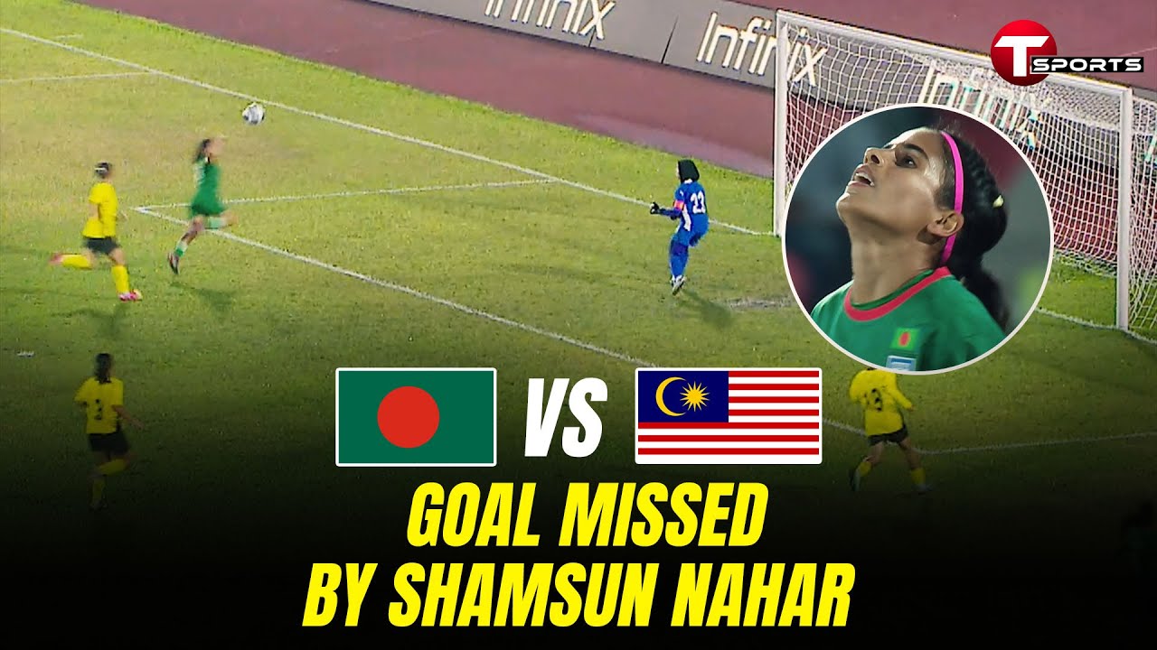 Shamsunnahar missed the goal by a whisker after failing to head the ball | T Sports Football