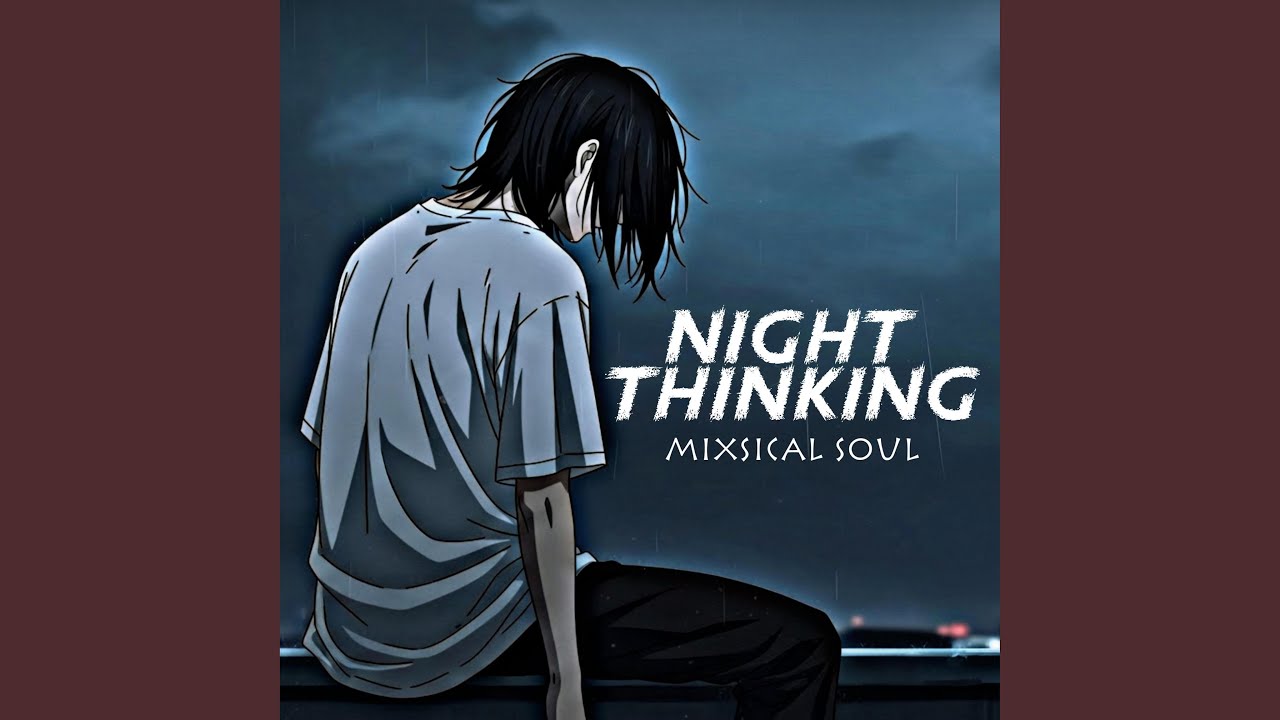 Night Thinking