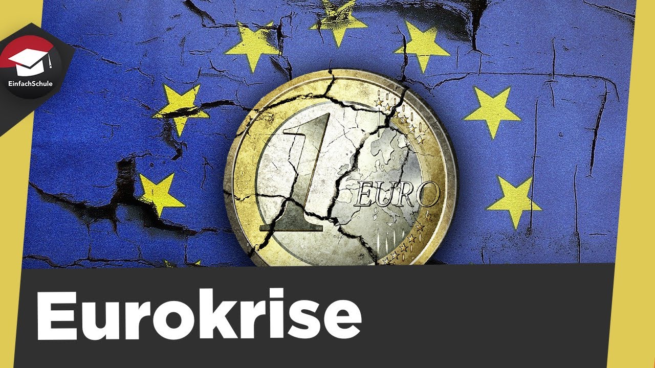 Eurokrise einfach erkl&auml;rt - Die Europ&auml;ische Finanz- und Eurokrise - Euro-Krise erkl&auml;rt!
