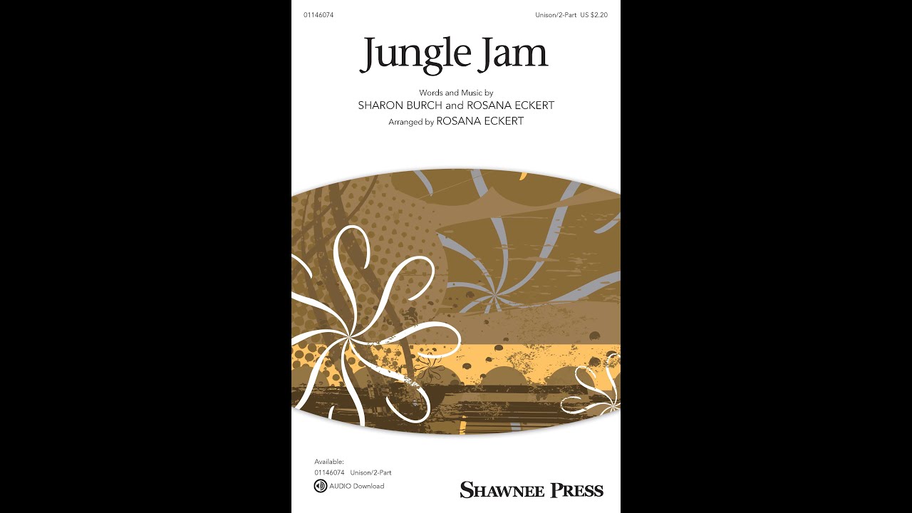 Jungle Jam (Unison/2-Part Choir) - Arranged by Rosana Eckert