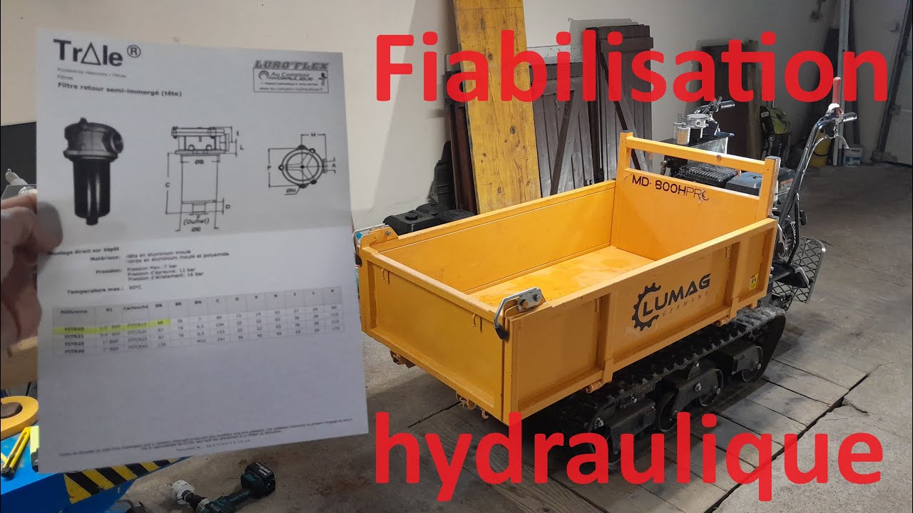 1/2 Fiabilisation du système hydraulique sur Mini Dumper Lumag md 800 500 H pro brouette à chenille