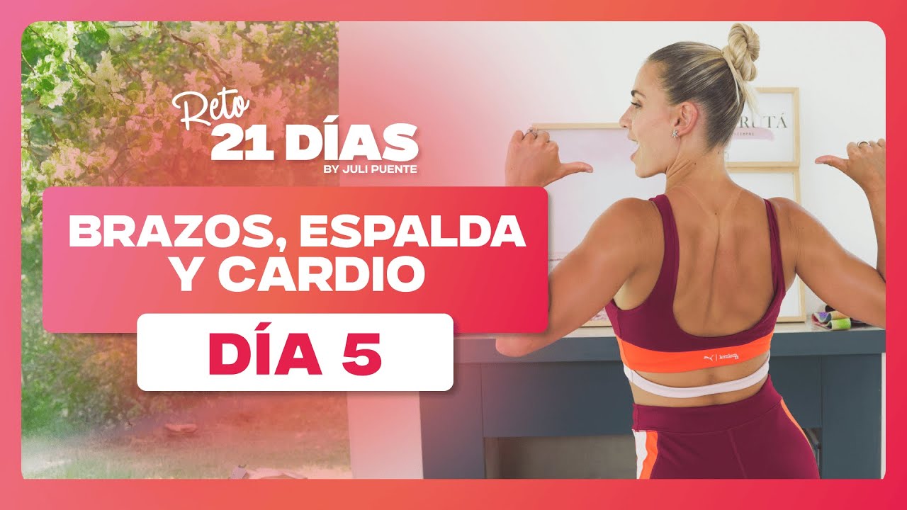 #Reto21Dias : DÍA 5 💪🔥 | Juli Puente