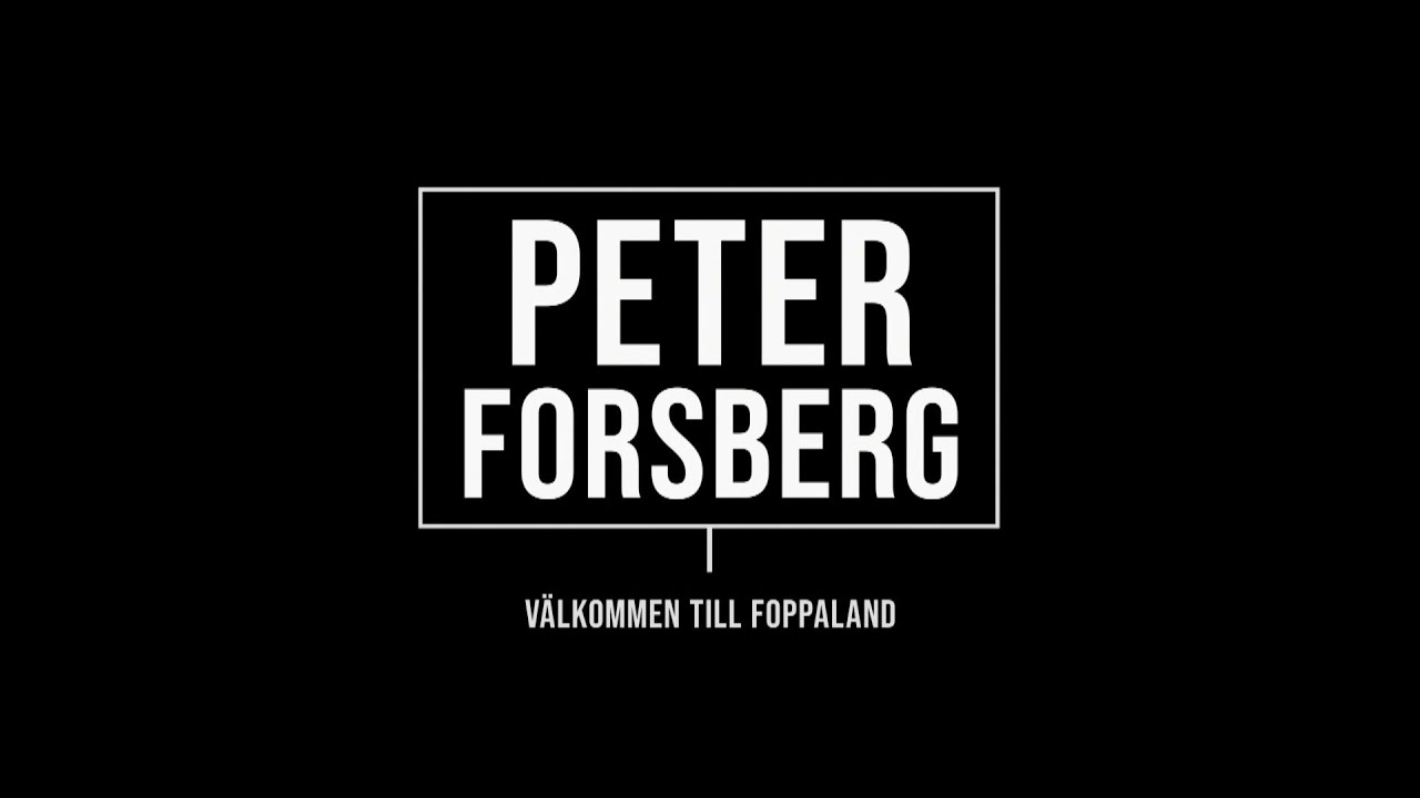 Peter Forsberg - Välkommen Till Foppaland | Dokumentär | 2019