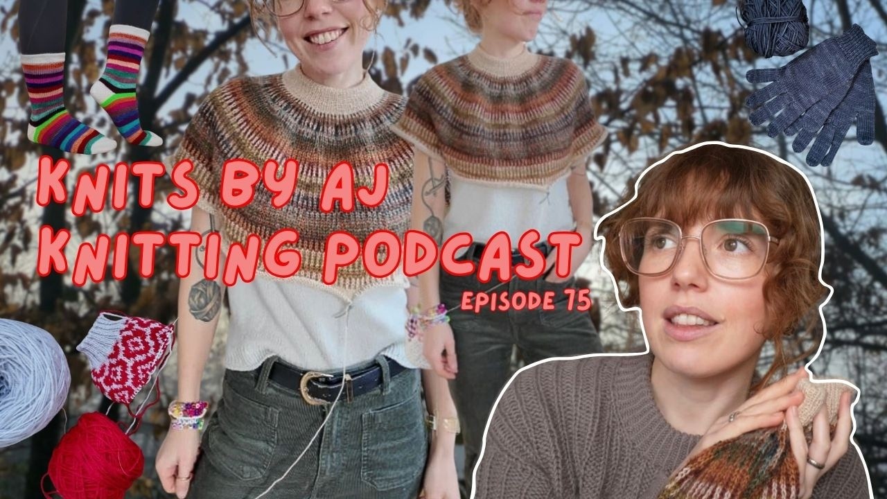 A Finished Yoke & a more colourwork socks | Ep.75