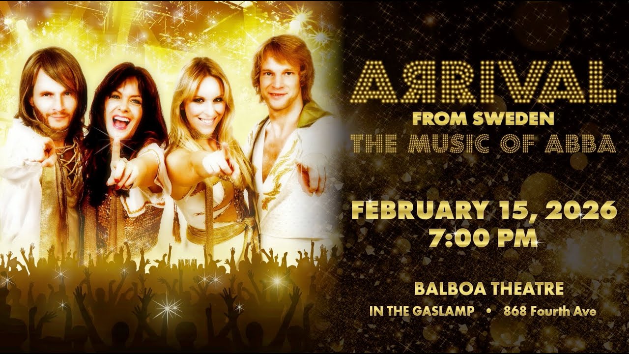 Arrival From Sweden: The Music of ABBA | Coming to San Diego February 2026 | Balboa Theatre