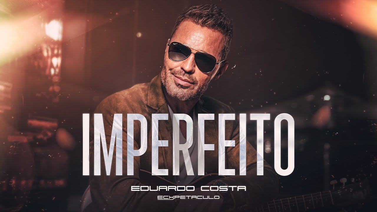 IMPERFEITO l Eduardo Costa (Acústico do Rei)