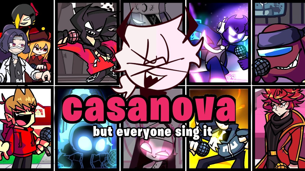 friday night funkin Casanova but Every Turn a Different Cover is Used/Casanova but everyone sing it