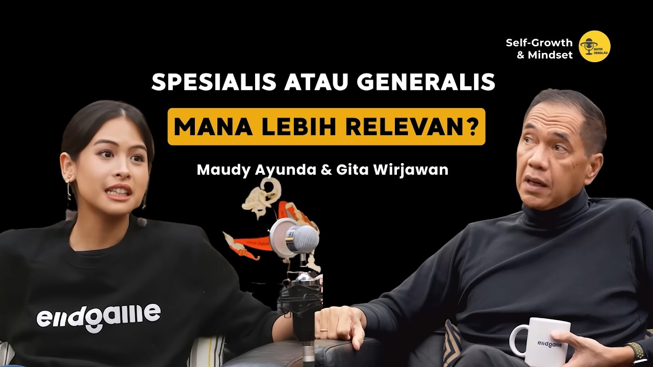 Spesialis atau Generalis Mana Lebih Relevan? | Manifestasi Pendidikan  Maudy Ayunda & Gita Wirjawan