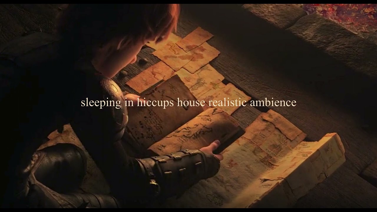 sleeping in hiccups house realistic ambience (for sleeping or shifting)