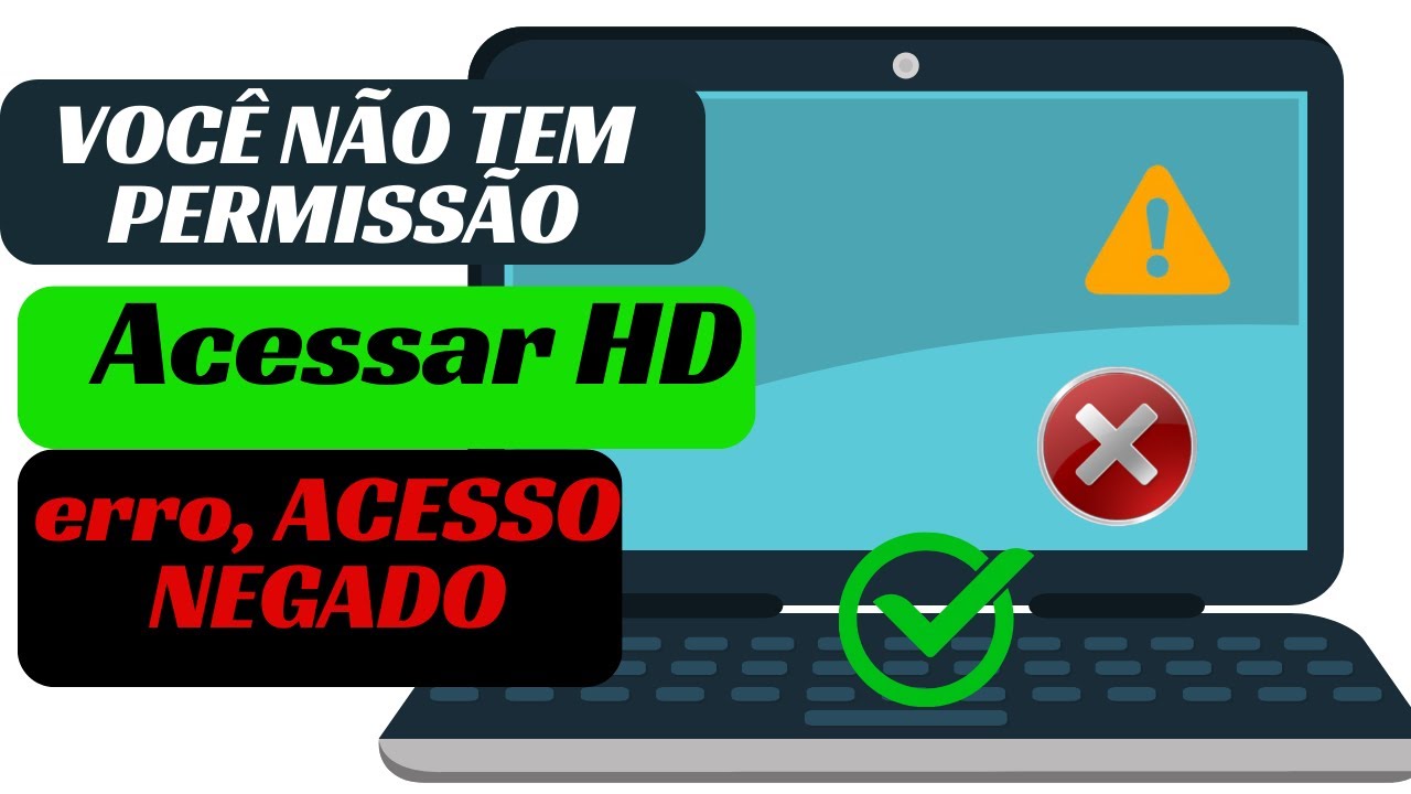 ERRO, ACESSO NEGADO Você precisará fornecer permissão de administrador   Negado do disco local HD SS
