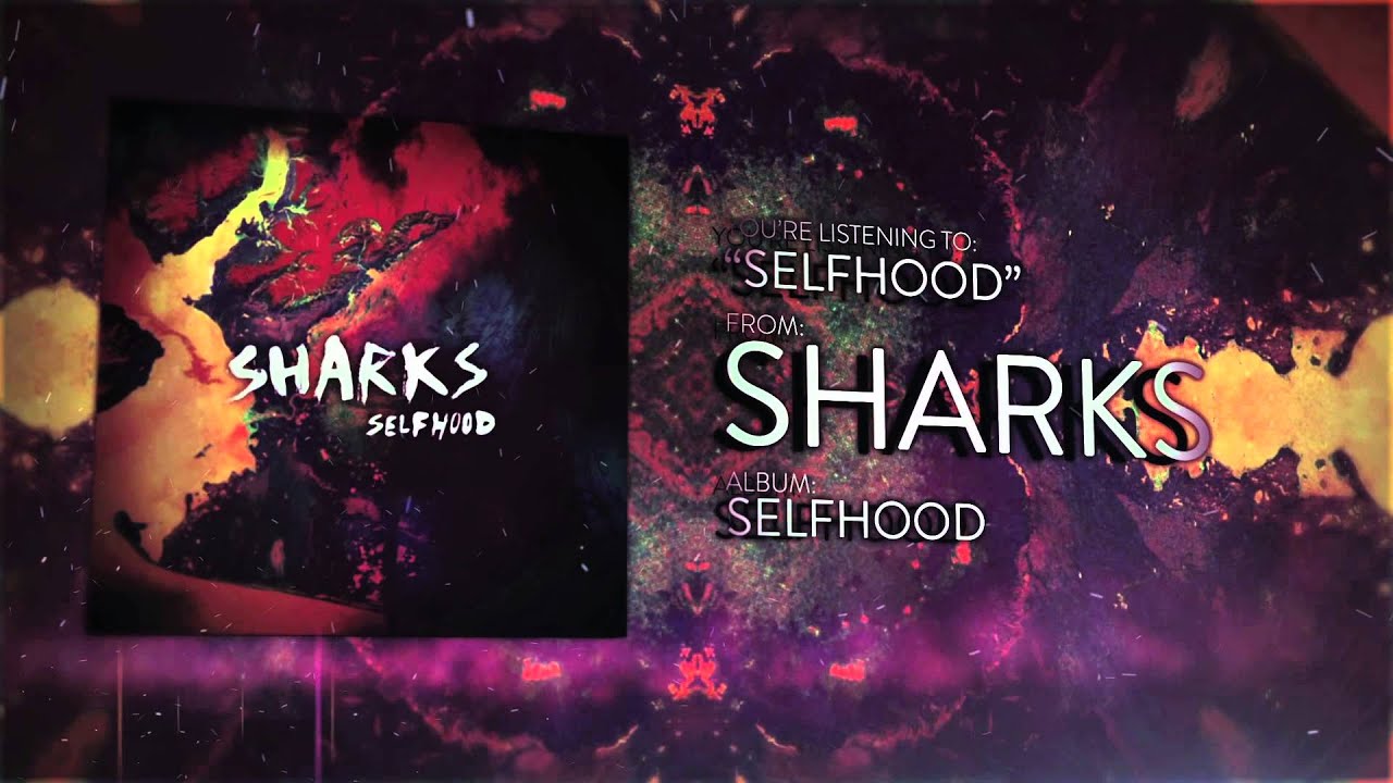 Sharks - Selfhood