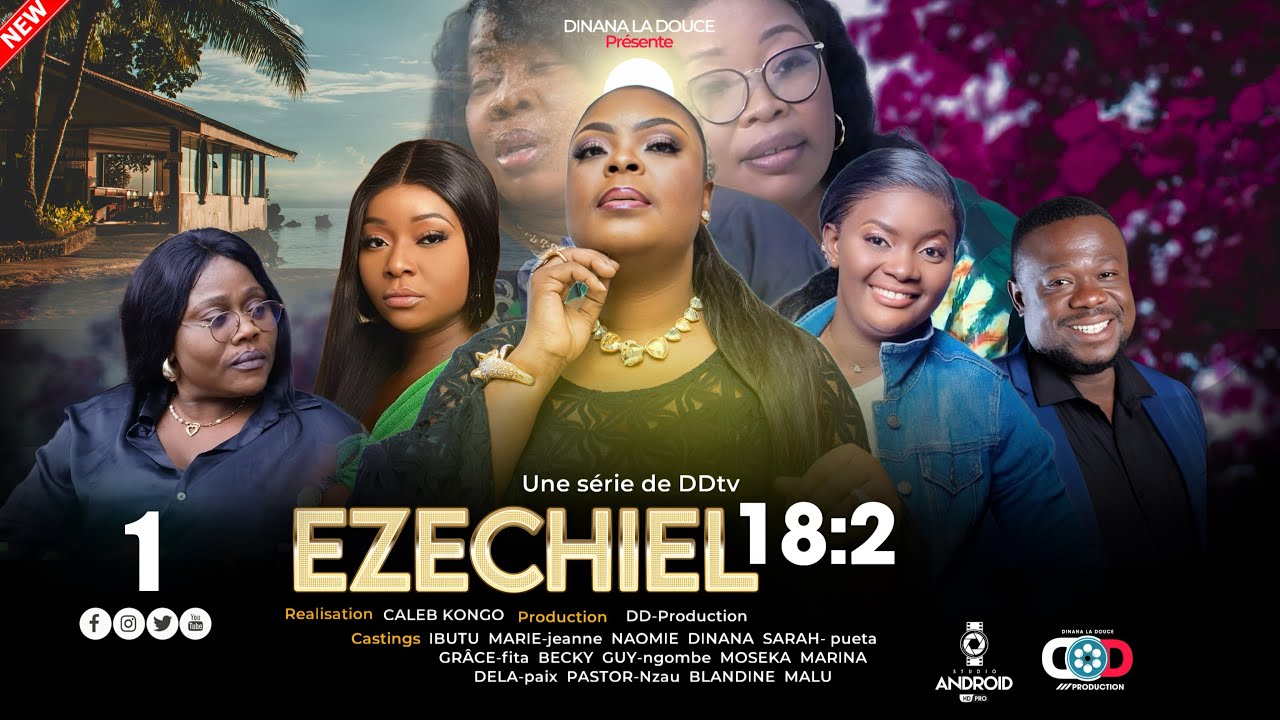 EZECHIEL 18:2 I Ep 1 I Nouveau théâtre congolais I DDtv I Juillet 2024 I DD-Prod