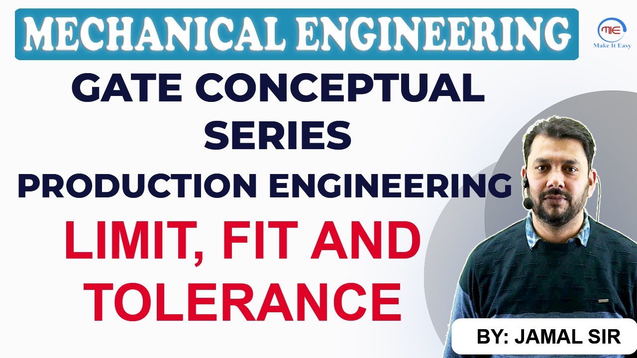 Limit, Fit & Tolerance | GATE 2023 I SSC-JE, UKPSC-JE, NHPC, UKSSSC- JE I By JAMAL SIR