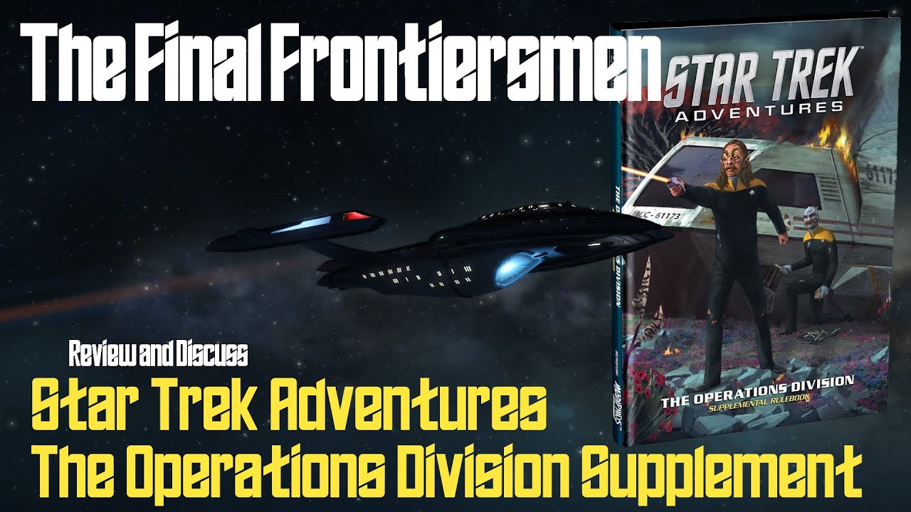 Обзор дополнения «Оперативный отдел» к Star Trek Adventures