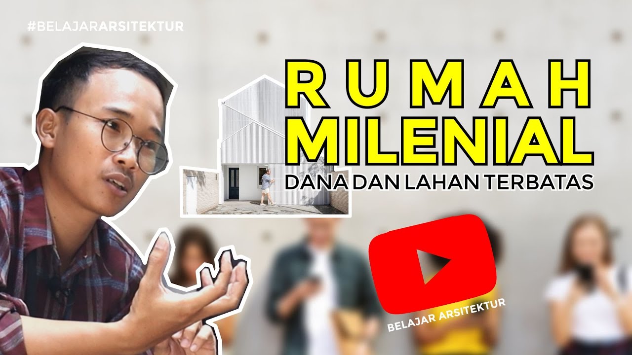 Konsep RUMAH MILLENIAL - Belajar Arsitektur