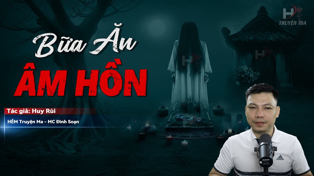 Đọc Truyện Ma: BỮA ĂN ÂM HỒN - Dùng 4 VONG HỒN Làm Nghi Lễ PHONG ẤN MC Đình Soạn Kể