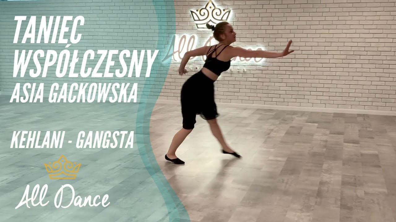 Taniec wsp&oacute;łczesny -  Asia Gackowska - Kehlani  Gangsta - Alldance.pl