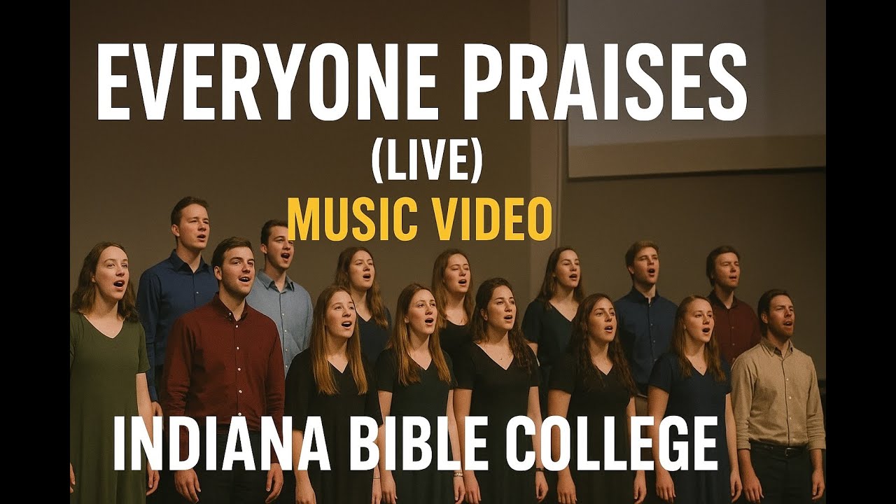 Все хвалят (ЖИВАЯ ВЕРСИЯ) Музыкальное видео Indiana Bible College