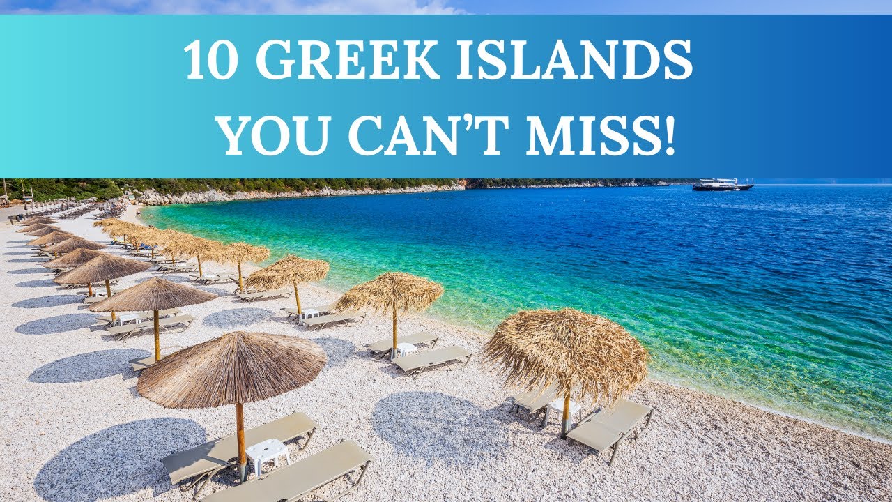 My Top 10 GREEK ISLANDS 🌊