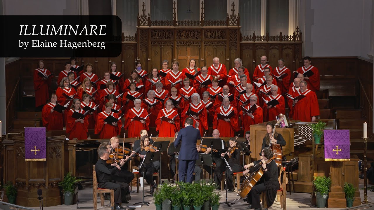 ILLUMINARE by Elaine Hagenberg | Plymouth Church Chancel Choir & Orchestra