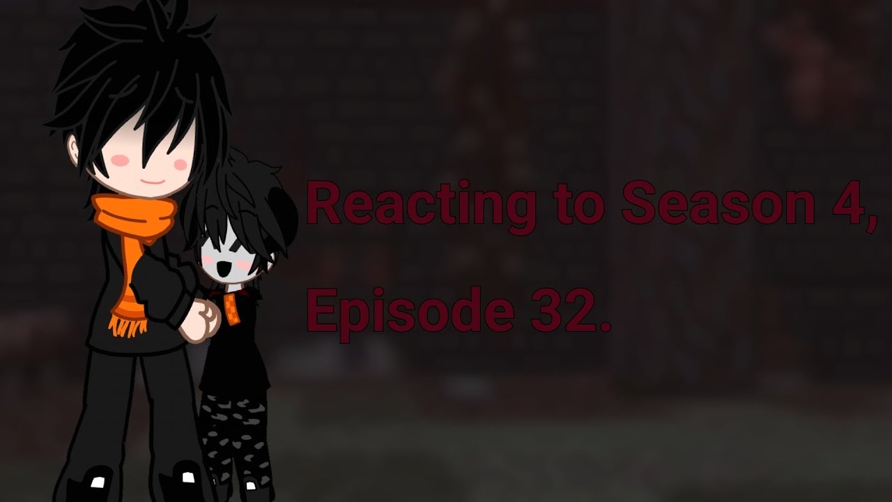 Reacting to Season 4, Episode 32.