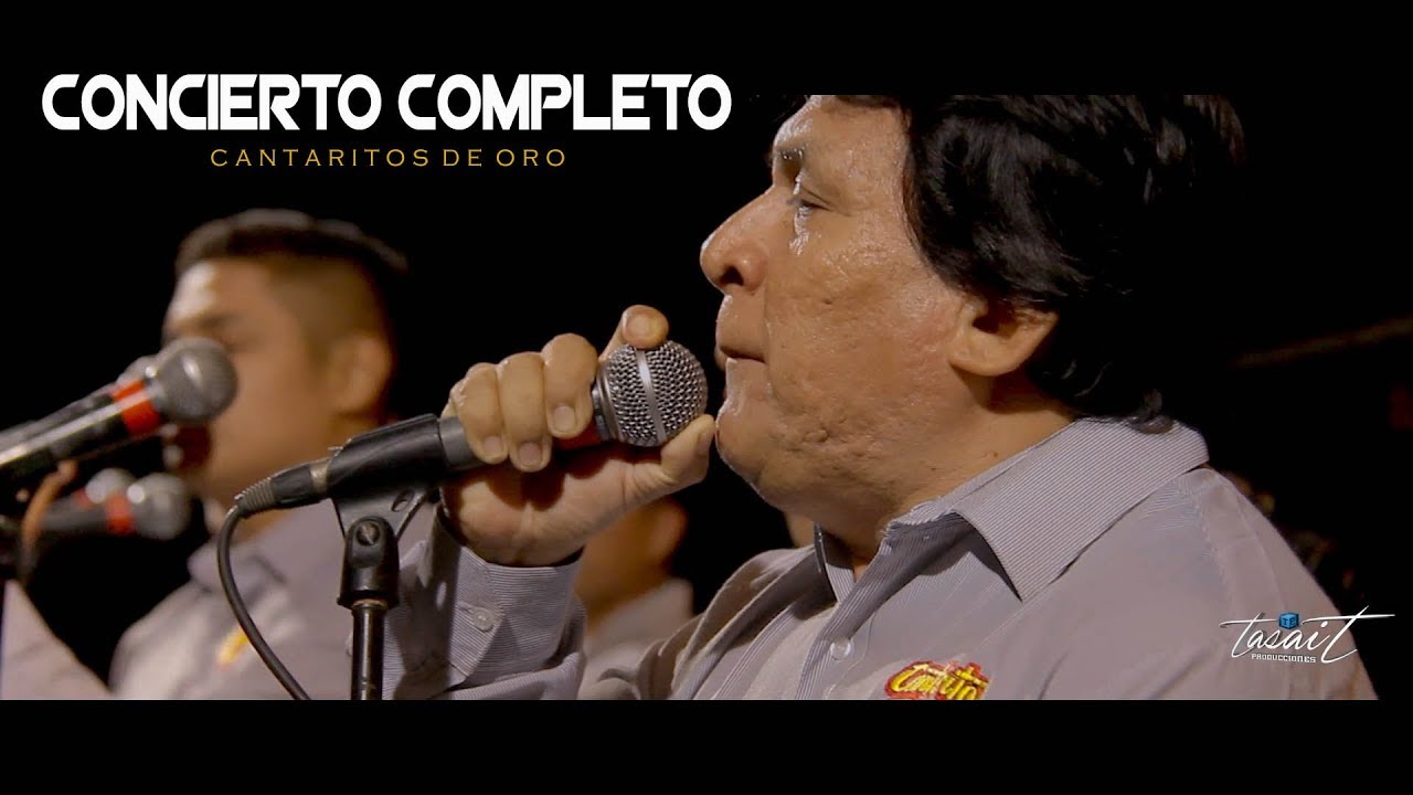 Cantaritos De Oro - CONCIERTO COMPLETO► [EN VIVO COSCOMA NORTE] Oficial TASAIT PRODUCCIONES