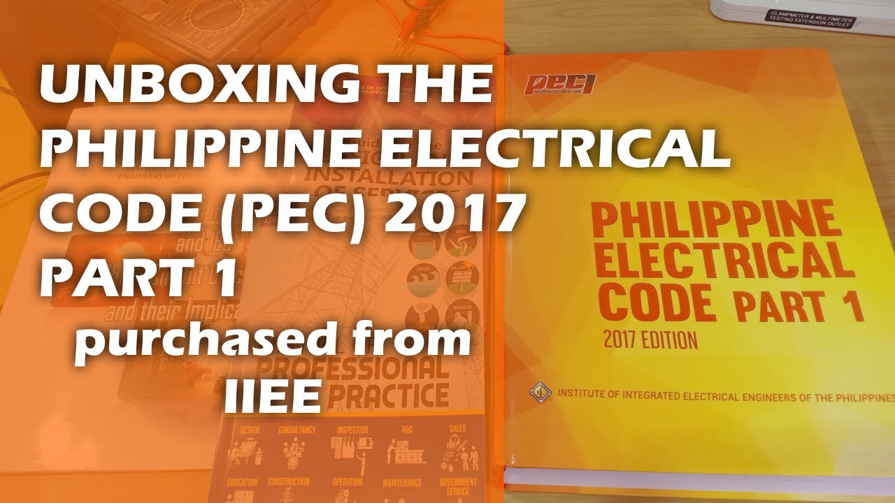 [ENG SUB]Unboxing the Philippine Electrical Code Part 1 2017 (Ordered from IIEE)