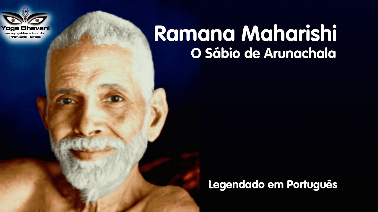 Ramana Maharshi, o Sábio de Arunachala legendado em português