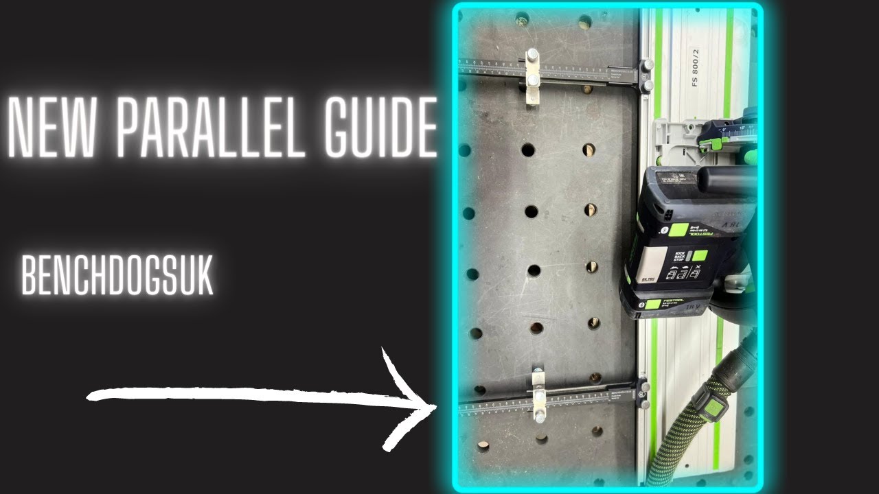 NEW MK2 PARALLEL GUIDE BENCHDOGSUK festool tsc55