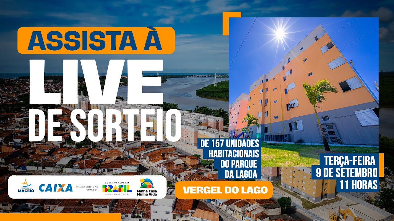 SORTEIO DE 157 UNIDADES DO RESIDENCIAL PARQUE DA LAGOA - VERGEL DO LAGO