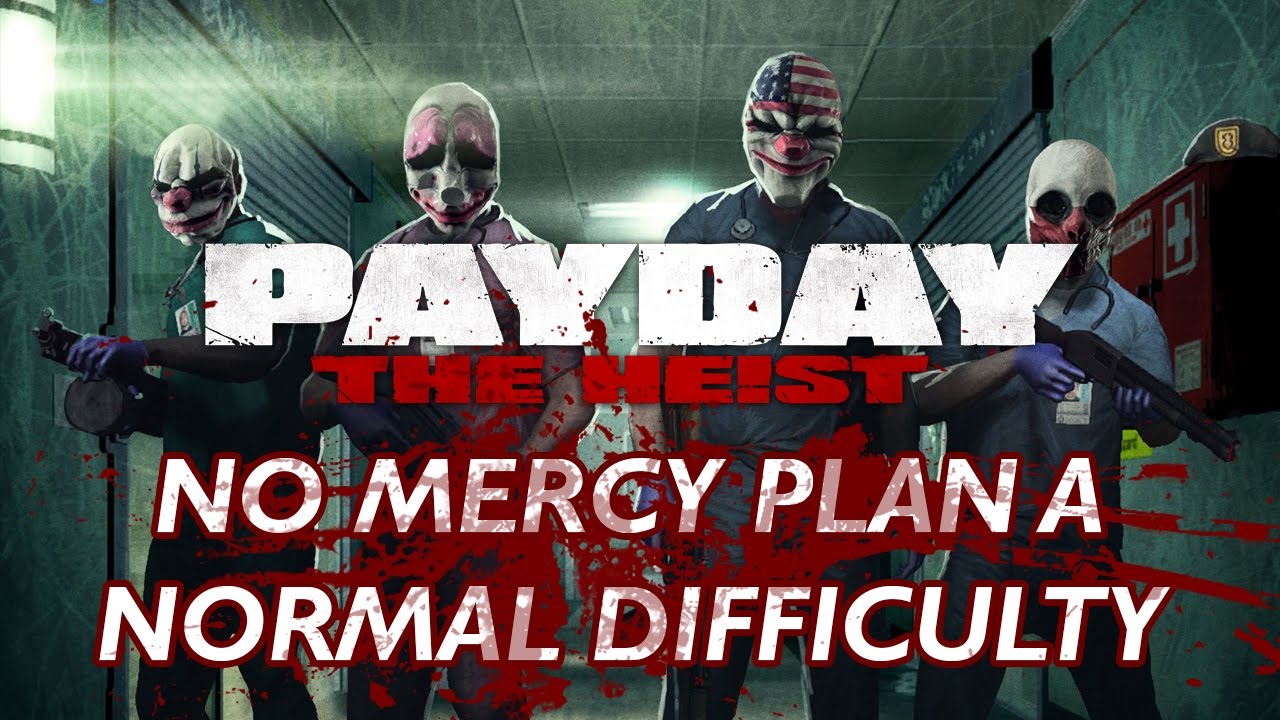 Payday: The Heist - No Mercy [Plan A Normal difficulty] + Subtitulos en Español