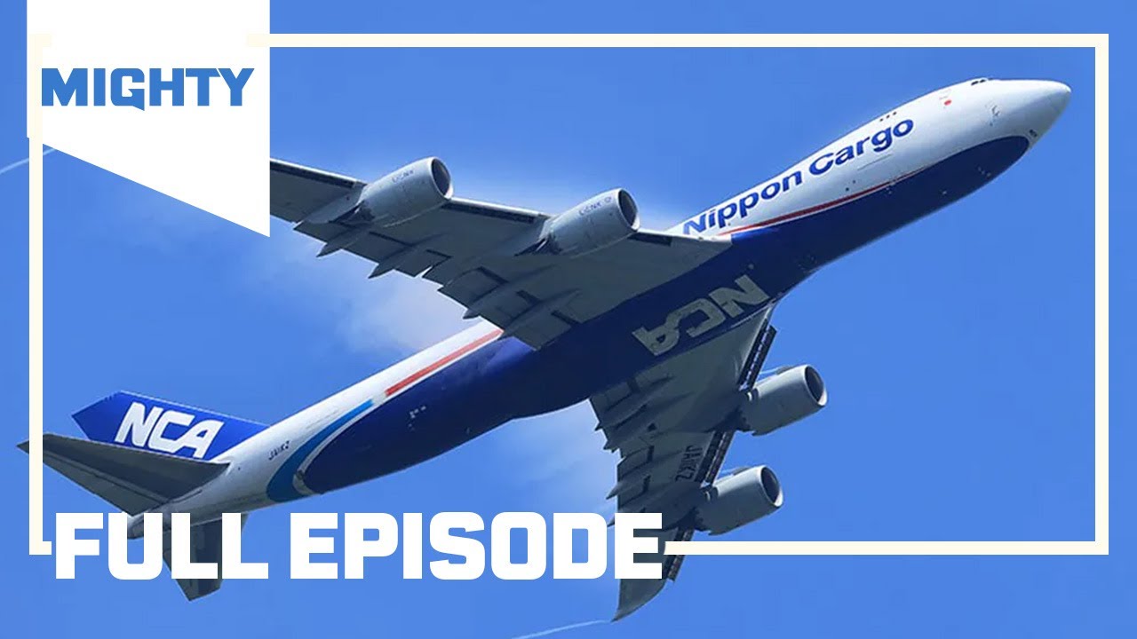 Inside the Mighty Boeing 747-8F | Mighty Planes | Season 4 Episode 1 (Full Episode) | MIGHTY