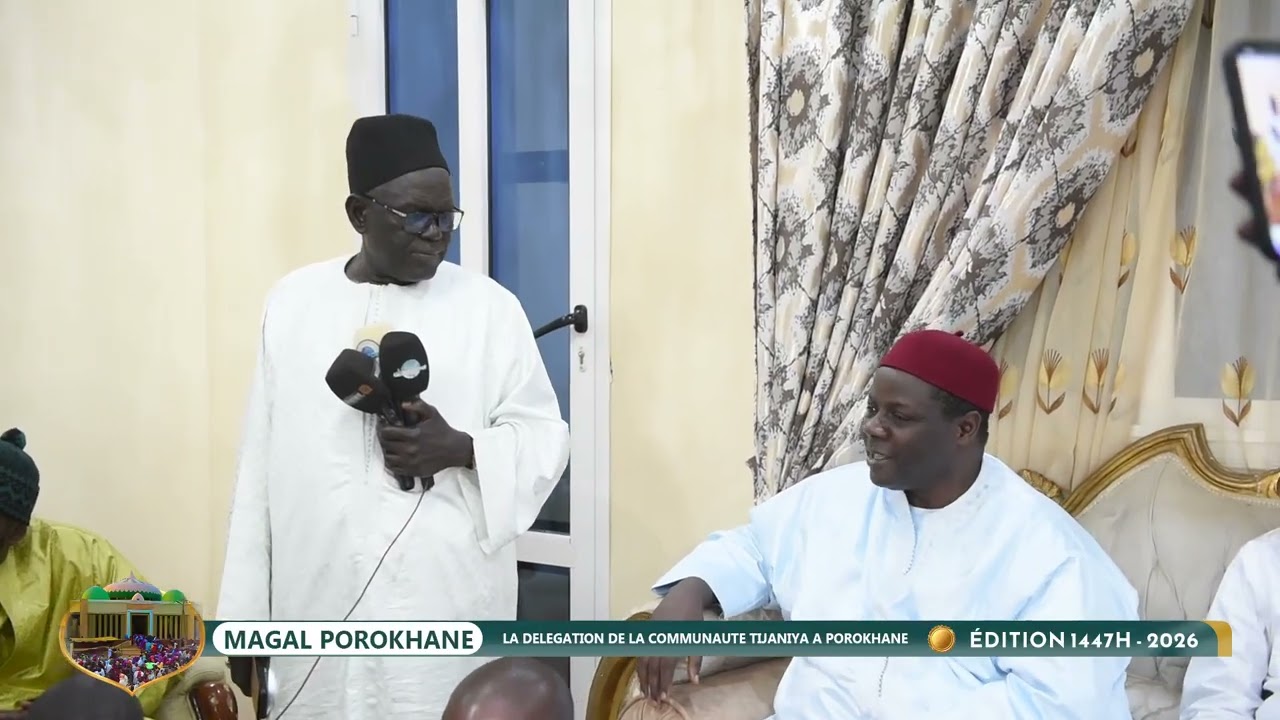 LA DELEGATION DE LA COMMUNAUTE TIJANIYA A POROKHANE MAGAL POROKHANE 2026