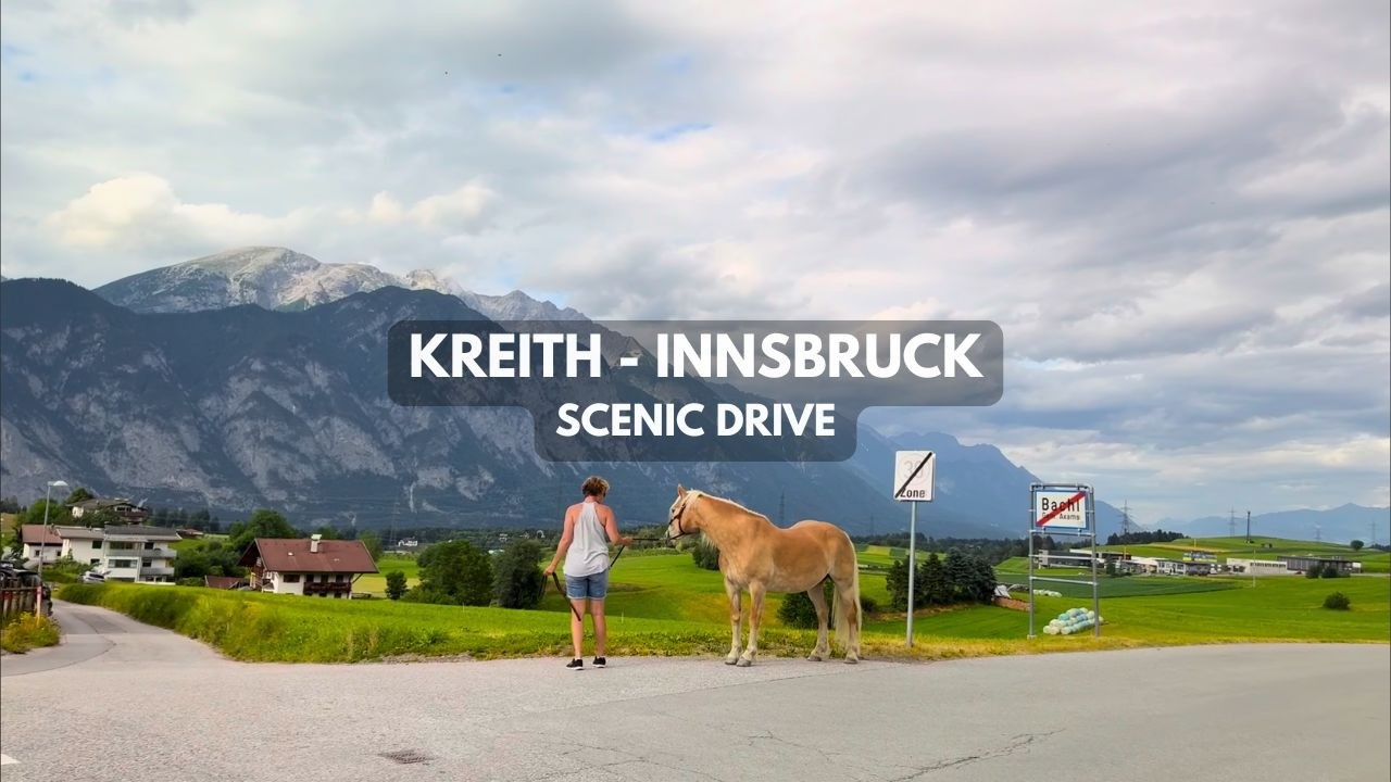 🇦🇹Scenic Alpine Drive: Kreith, Mutters, Axams, Kematen, Innsbruck | Jun 29 | Tirol, Austria | 4K HDR