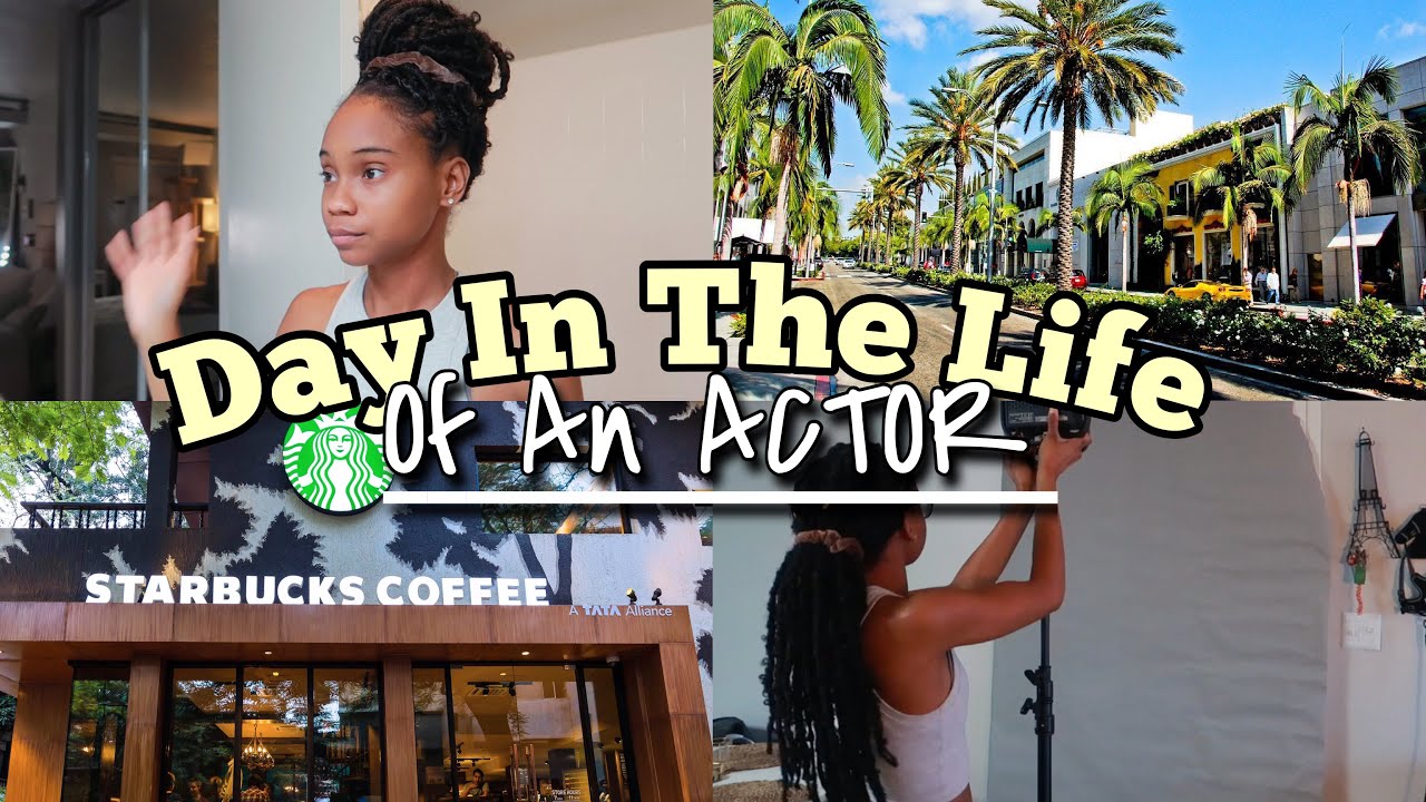 Day In The Life Of An Actor + Selftape Tips