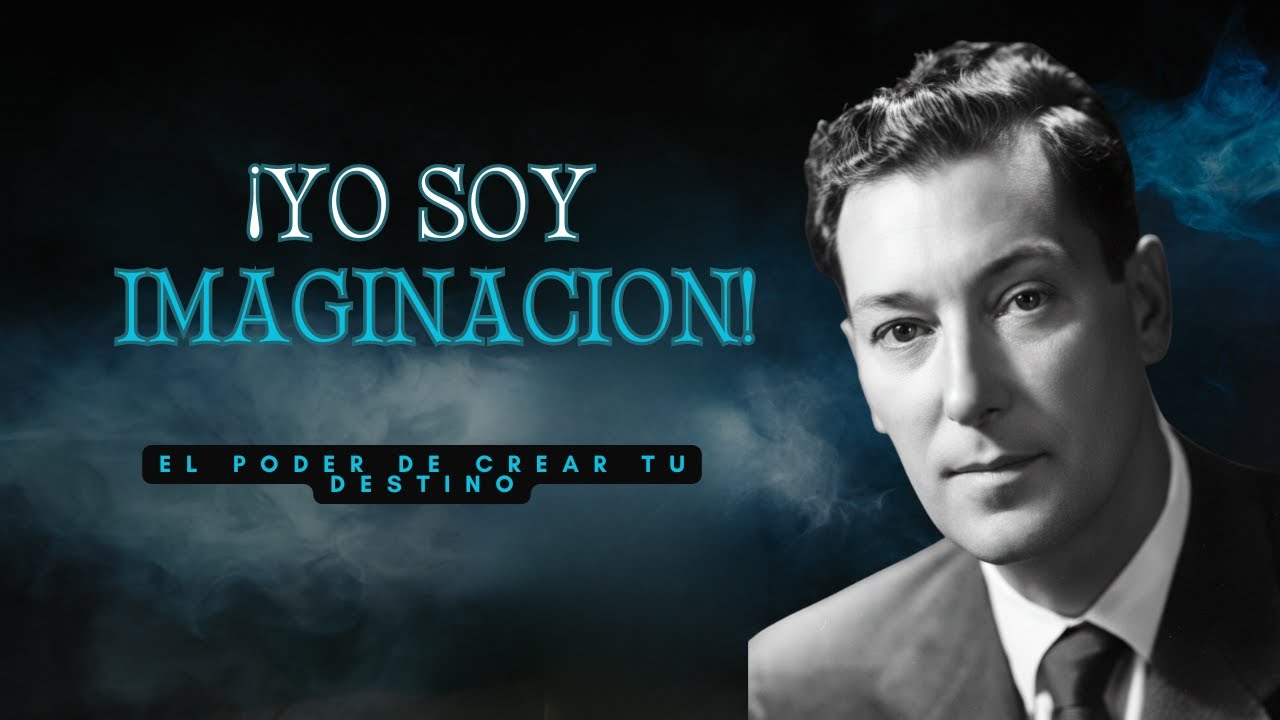 Yo Soy la Realidad Llamada Imaginación (La Enseñanza Más Radical de Neville Goddard)