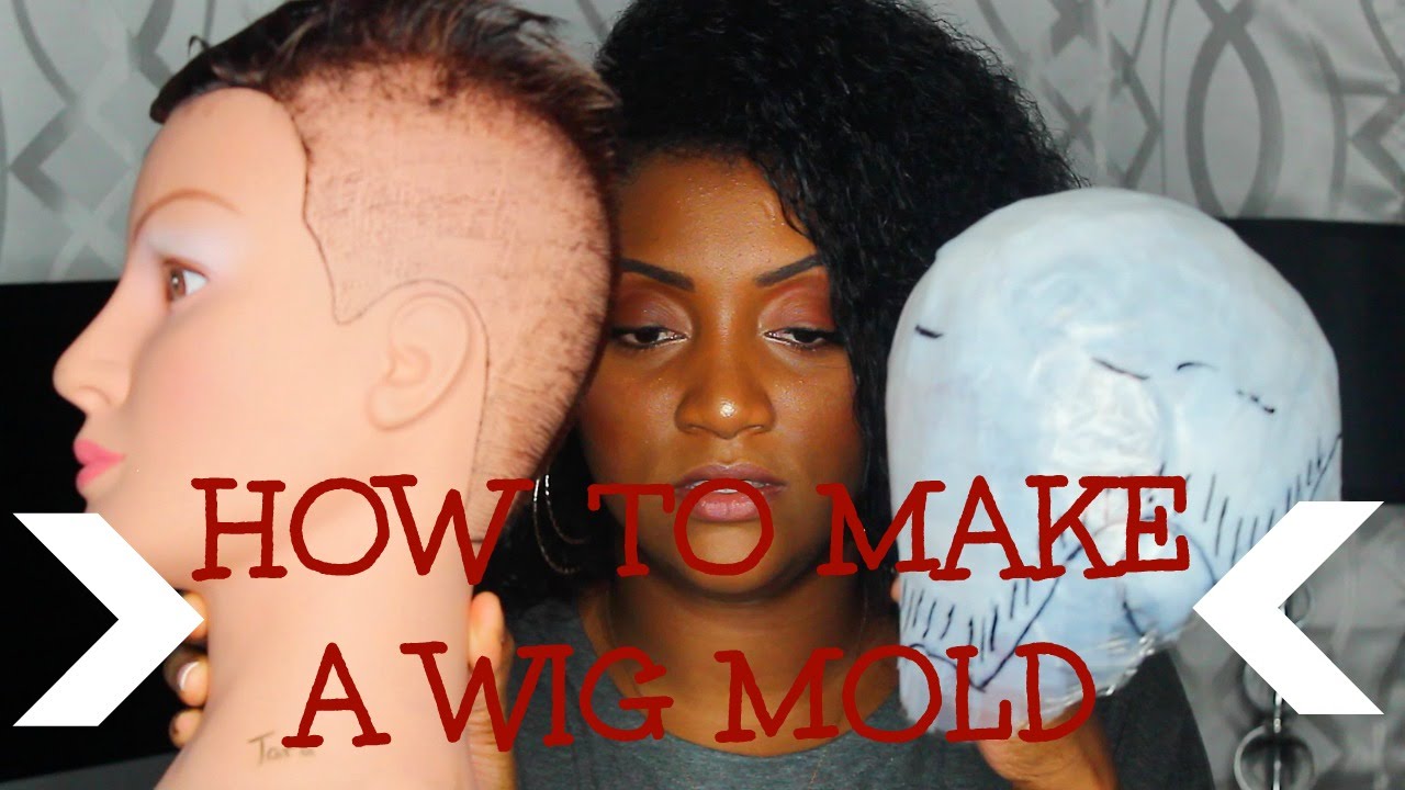 How To Make A Wig Mold