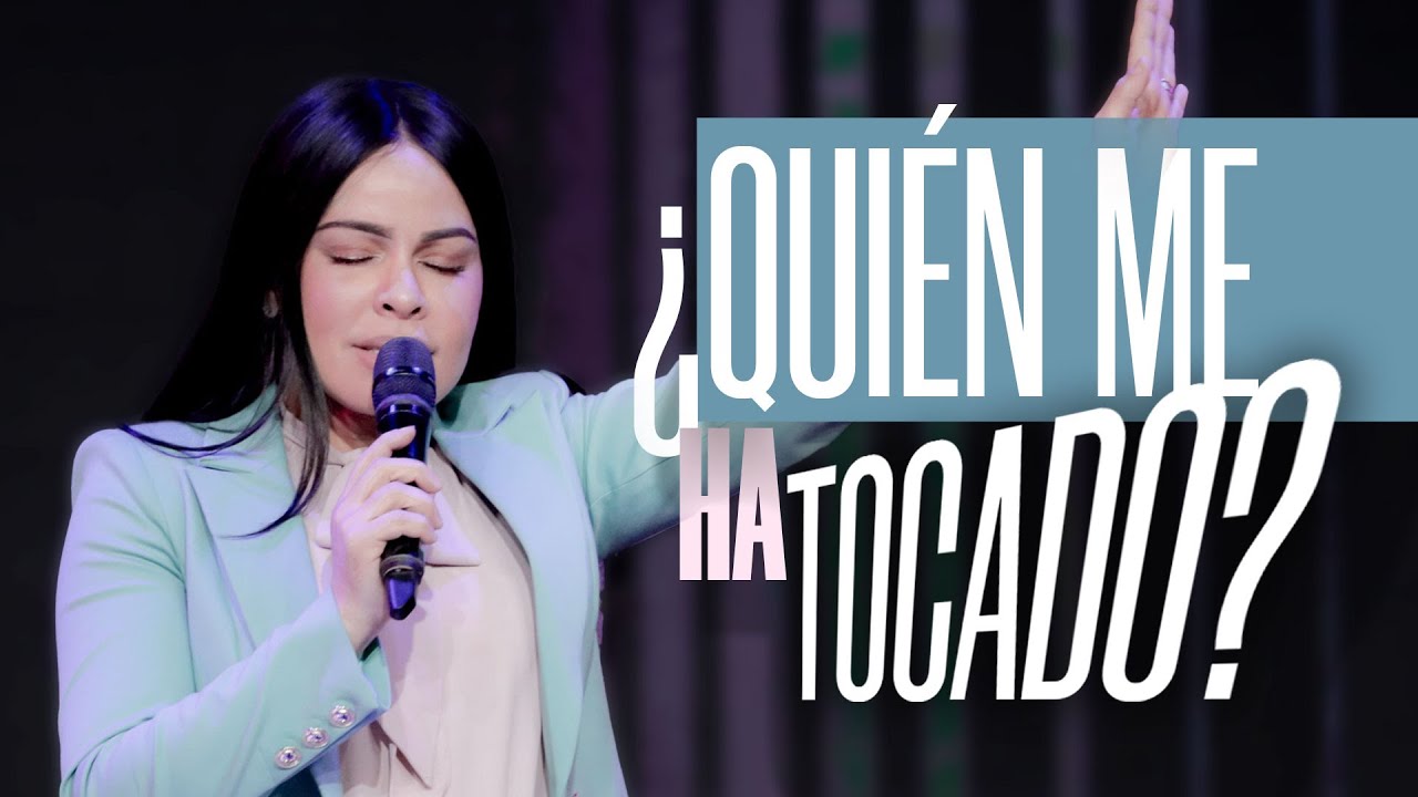 ¿QUIÉN ME HA TOCADO? - Pastora Yesenia Then