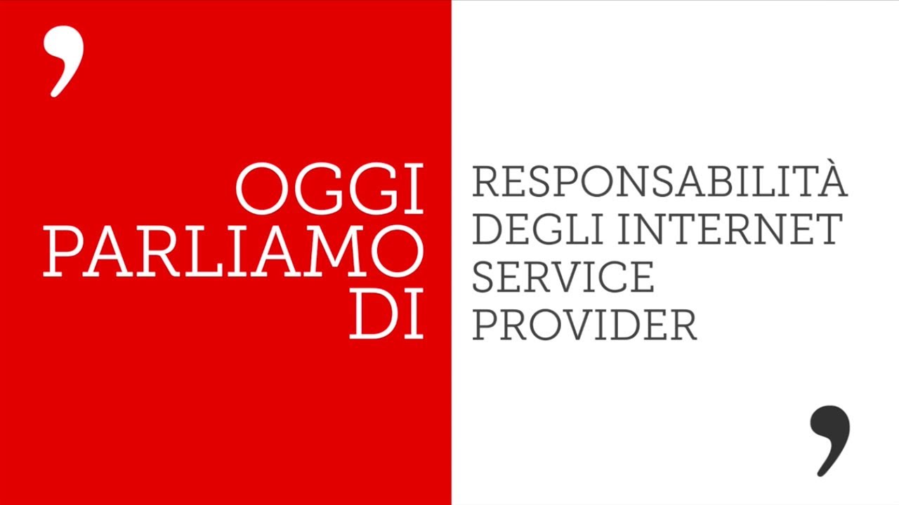 RESPONSABILITA' INTERNET SERVICE PROVIDER