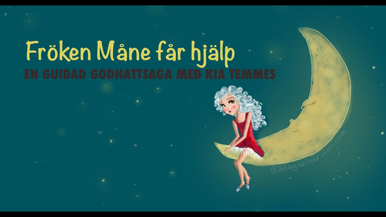 Fröken Måne får hjälp, en guidad godnattsaga
