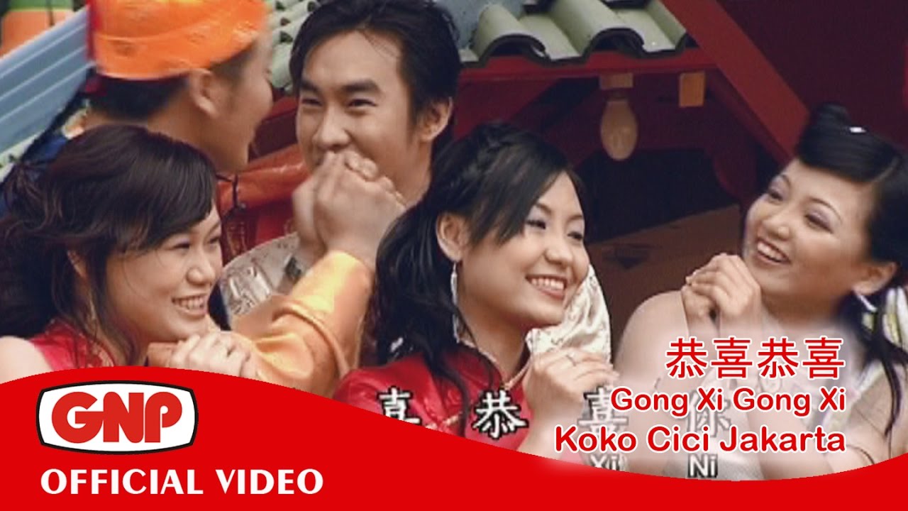 恭喜恭喜 Gong Xi Gong Xi - Koko Cici Jakarta (CNY) (HD Full version)
