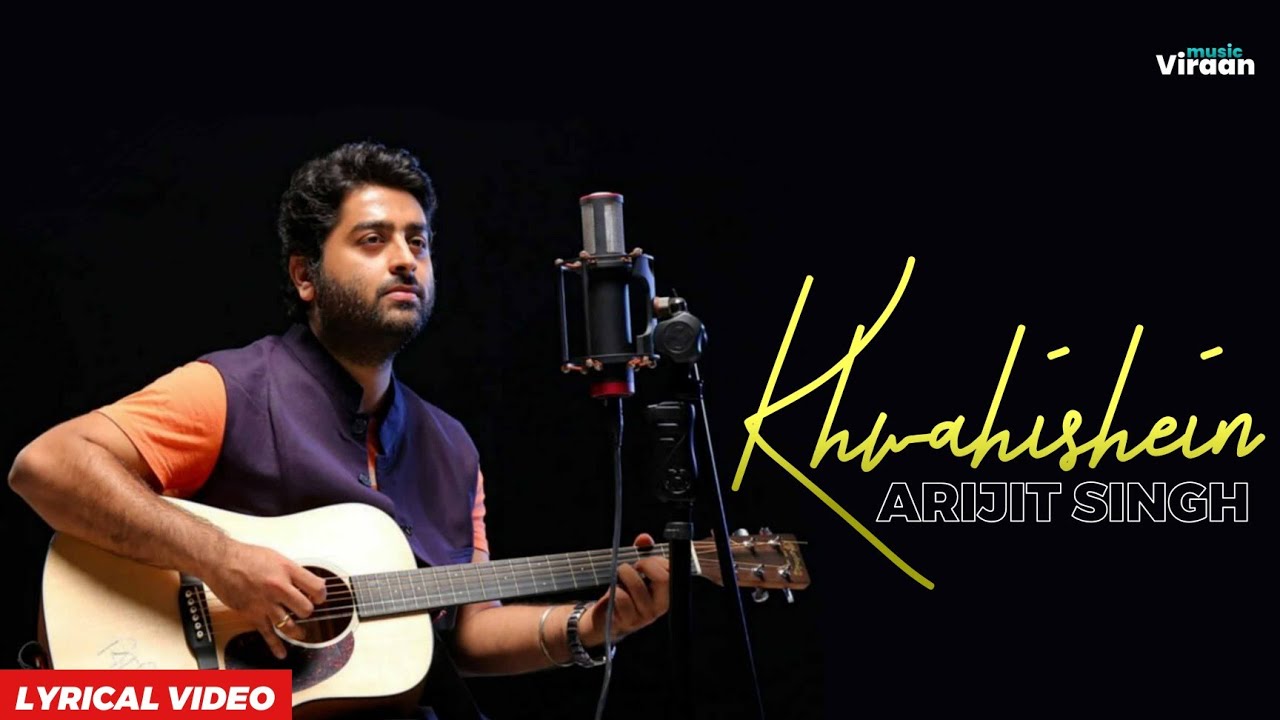 Khawaishein : Arijit Singh Rock Version | Lyrical Video