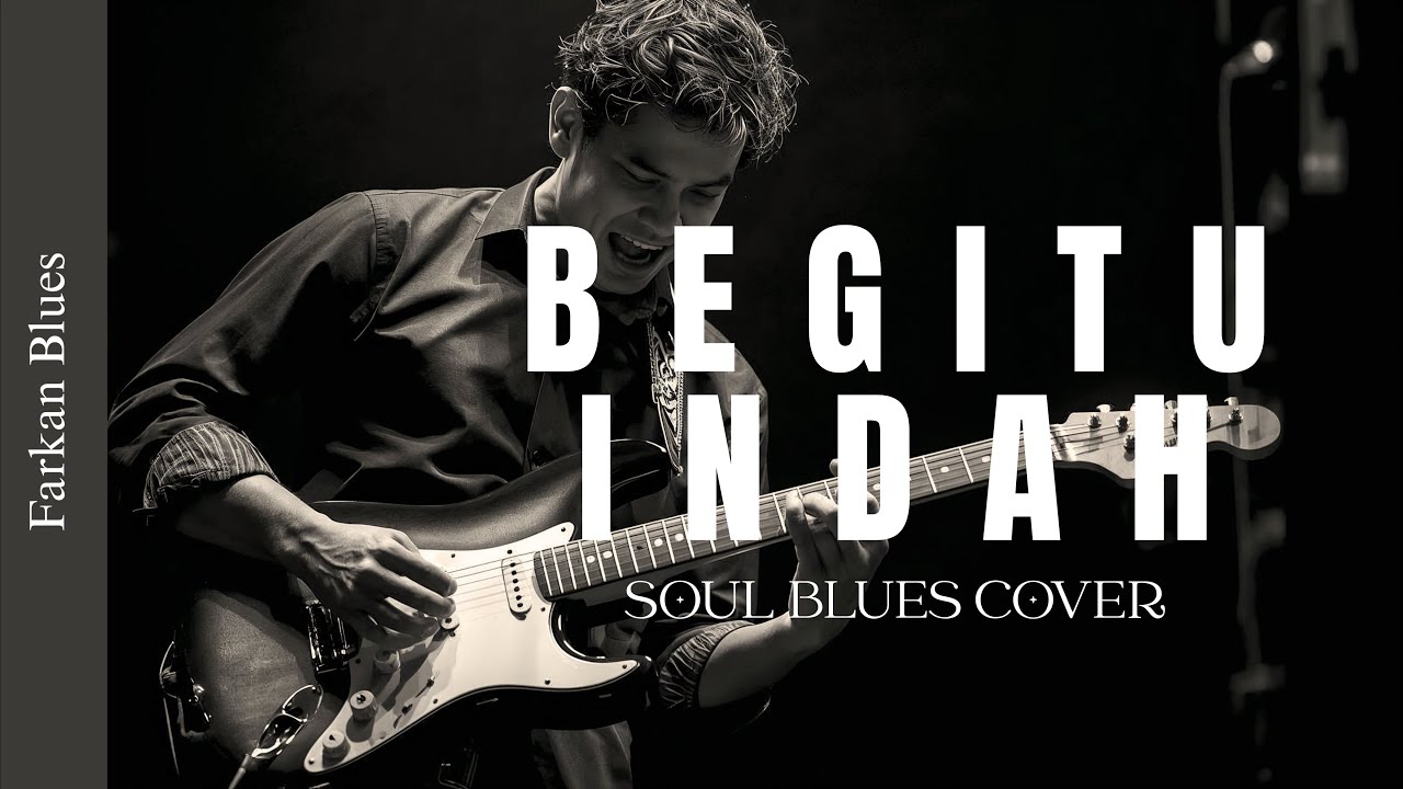 🎶 Begitu Indah &mdash; Pance Pondaag &bull; Farkan Blues Cover
