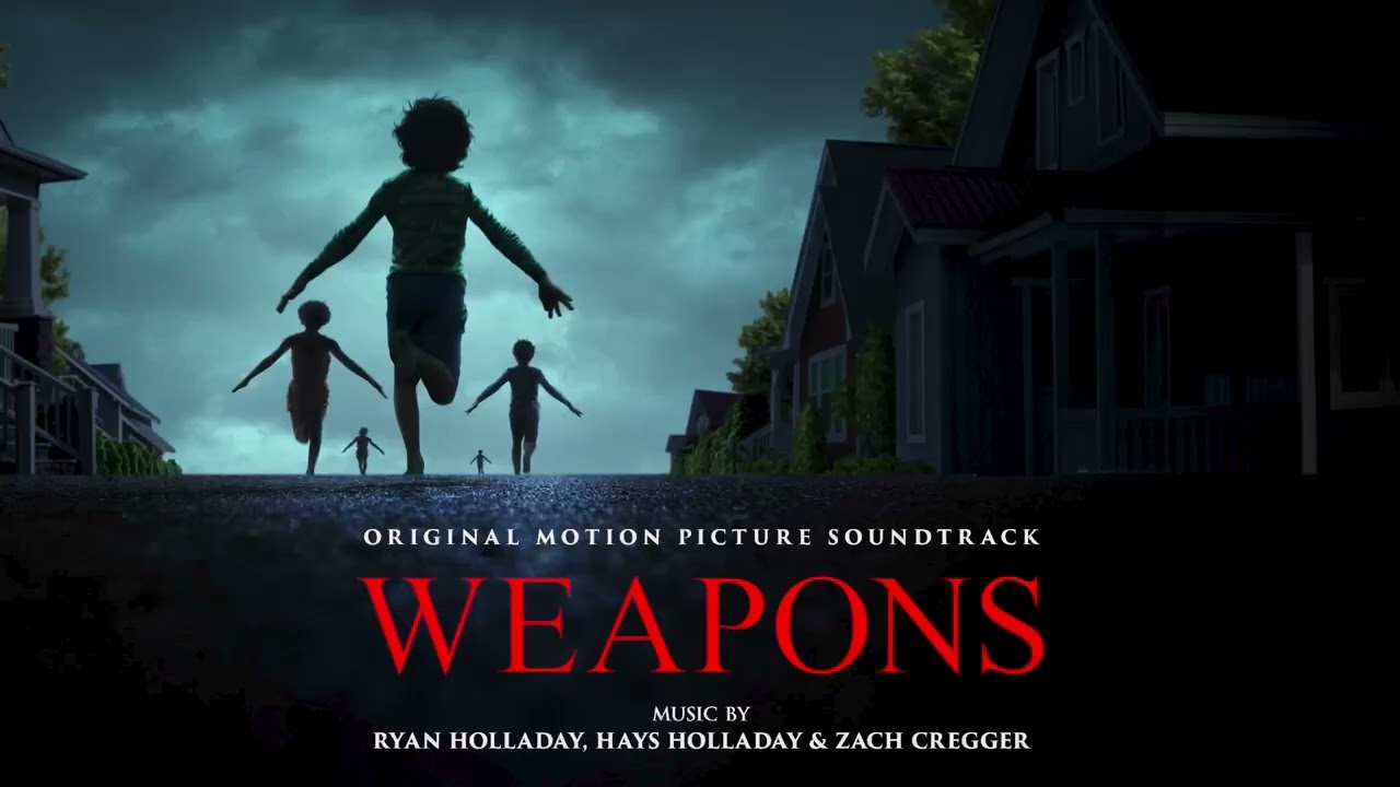 Weapons Soundtrack | Main Theme - Ryan Holladay, Hays Holladay & Zach Cregger | WaterTower