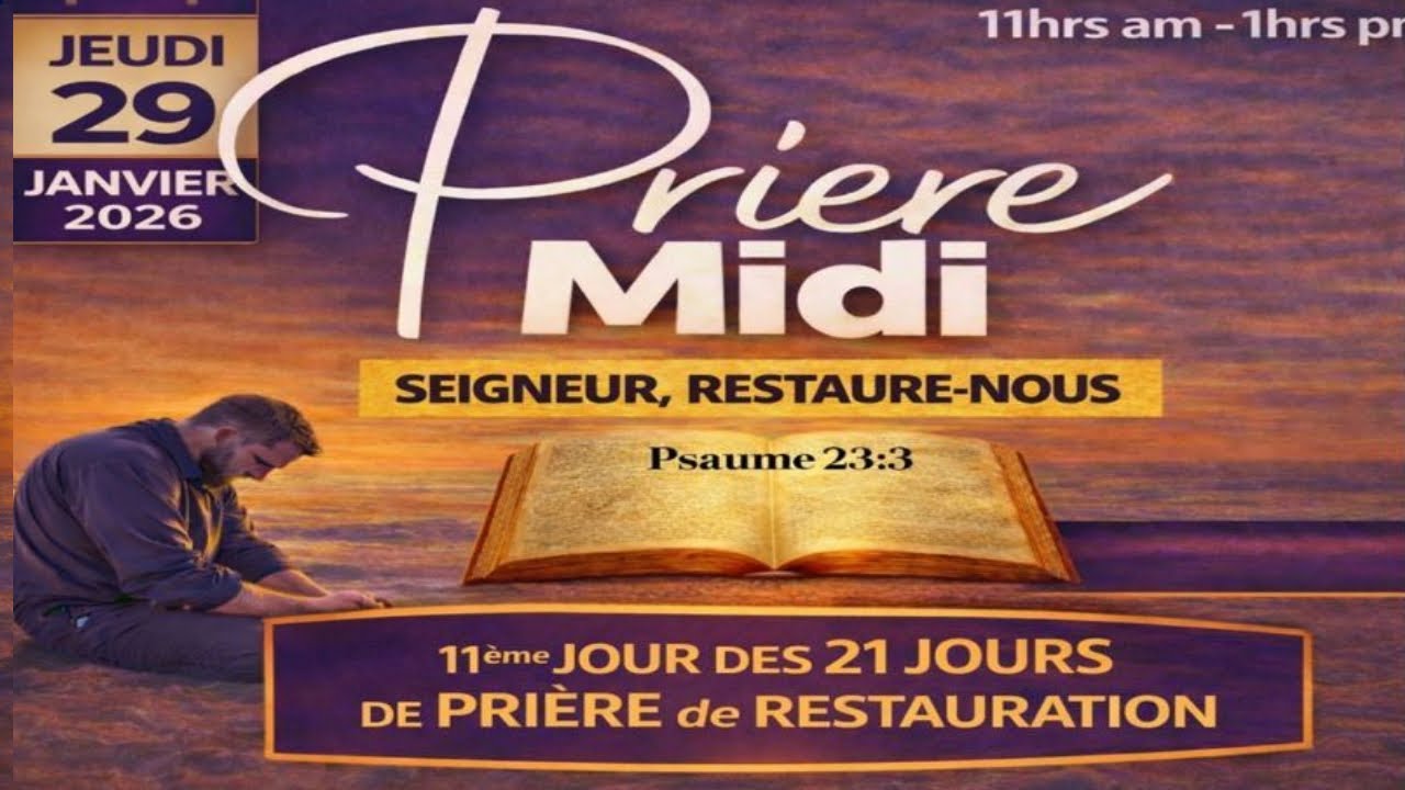 PRIERE MIDI EN DIRECT JEUDI 29 JANVIER 2026 🟢SEIGNEUR , RESTAURE -NOUS  🟢 11EME JOUR DES 21 JOURS