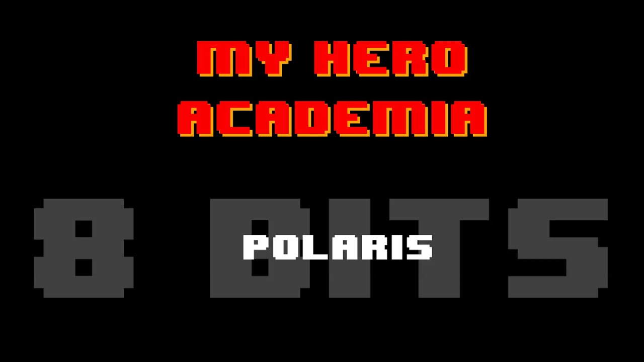 My Hero Academia Season 4 - Opening 1: Polaris [8 bit Cover] [Chiptune]